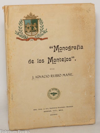 Cat.No: 347715 Monografia de los Montejos. J. Ignacio Rubio Ma&ntilde;e