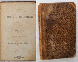 Cat.No: 347916 The Lowell Offering and Magazine, written and edited by female operatives