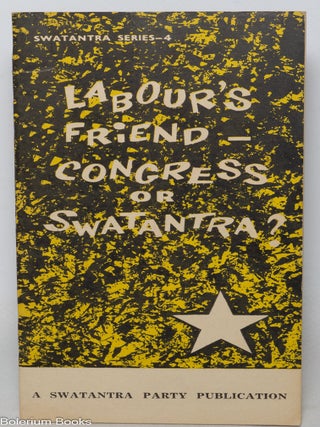 Cat.No: 347970 Labour's friend - Congress or Swatantra