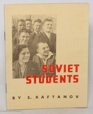 Cat.No: 347993 Soviet students. S. Kaftanov