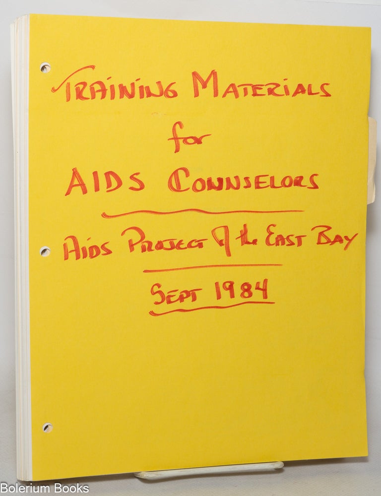 Cat.No: 348063 AIDS Project of the East Bay, Sept 1984: Training Materials For AIDS Counselors