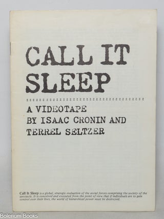 Cat.No: 348203 Call it sleep: a videotape. Isaac Cronin, Terrel Seltzer