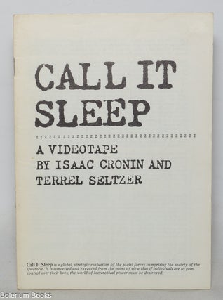 Cat.No: 348203 Call it sleep: a videotape. Isaac Cronin, Terrel Seltzer