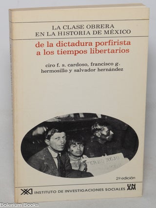 Cat.No: 348250 De la dictadura profirista a los tiempos libertarios. Ciro F. S. Cardoso,...