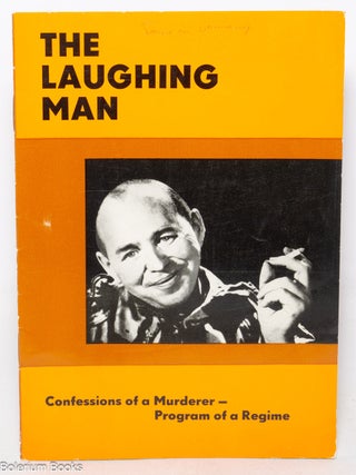 Cat.No: 348257 The Laughing Man: Confessions of a Murderer - Program of a Regime. Manfred...