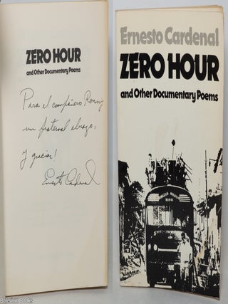Cat.No: 348342 Zero Hour and other documentary poems [inscribed & signed]. Ernesto...