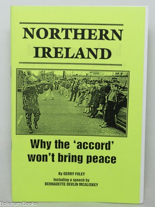 Cat.No: 348345 Northern Ireland: why the 'accord' won't bring peace....