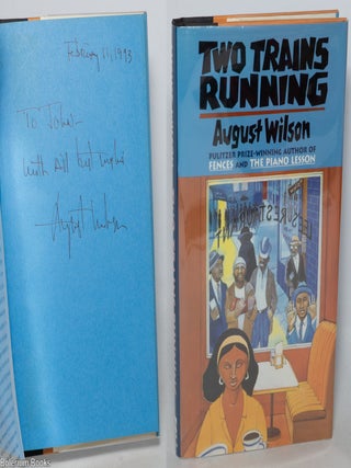 Cat.No: 348461 Two Trains Running a play [signed]. August Wilson