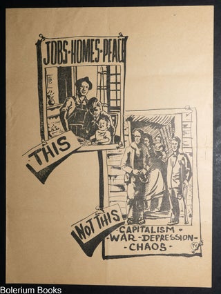 Cat.No: 348496 This Jobs-Homes-Peace :: Not This Capitalism-War-Depression-Chaos [handbill