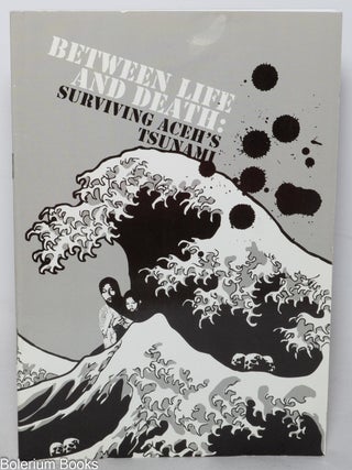 Cat.No: 348556 Between Life and Death: Surviving Aceh's Tsunami
