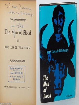 Cat.No: 348578 The man of blood [inscribed to Fred Zinnemann]. Jos&eacute; Luis de...
