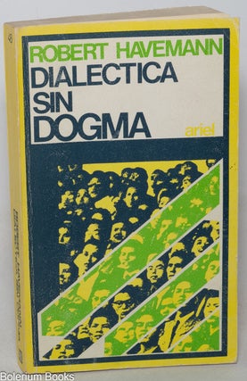 Cat.No: 348585 Dialéctica sin dogma: ciencia natural y concepción del mundo;...