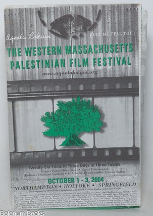 Cat.No: 348613 Aqoolu Lakum - Let Me Tell You. The Western Massachusetts Palestinian Film...