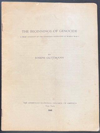 Cat.No: 348614 The beginnings of genocide: a brief account of the Armenian massacres in...