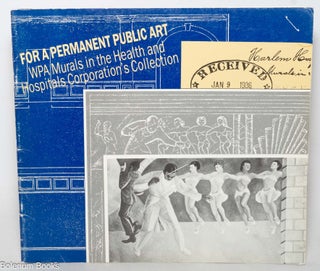 Cat.No: 348618 For a Permanent Public Art; WPA Murals in the Health and Hospitals...