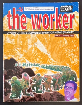 Cat.No: 348764 The Worker. Organ of the Communist Party of Nepal (Maoist). No. 8 (January...