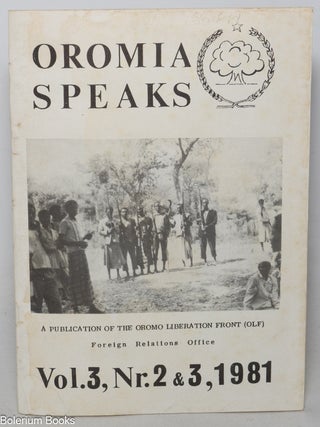 Cat.No: 348830 Oromia speaks. A publication of the Oromo Liberation Front. Vol. 3 no. 2...