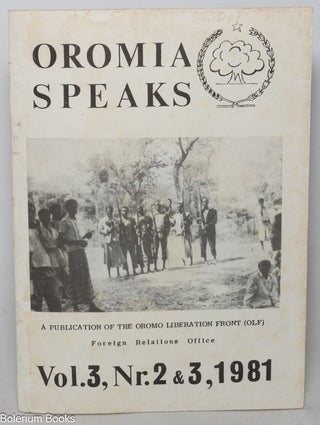 Cat.No: 348830 Oromia speaks. A publication of the Oromo Liberation Front. Vol. 3 no. 2...