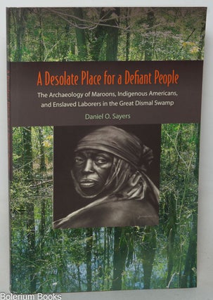 Cat.No: 348863 A desolate place for a defiant people. The archaeology of Maroons,...