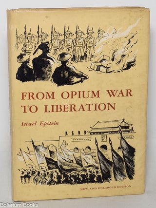 Cat.No: 348900 From Opium War to Liberation. Israel Epstein