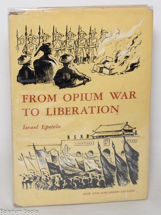 Cat.No: 348902 From Opium War to Liberation. Israel Epstein