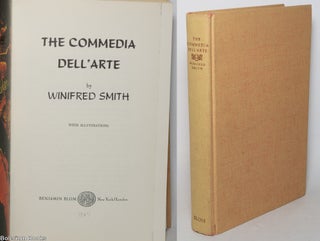 Cat.No: 348932 The Commedia dell'Arte. Winifred Smith, R G. Davis association