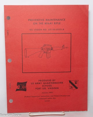 Cat.No: 348951 Preventive Maintenance on the M16A1 Rifle, Tec Lesson No. 551-101-8355-A