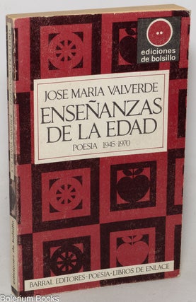 Cat.No: 349008 Enseñanzas de la edad (poesía 1945-1970). José María Valverde