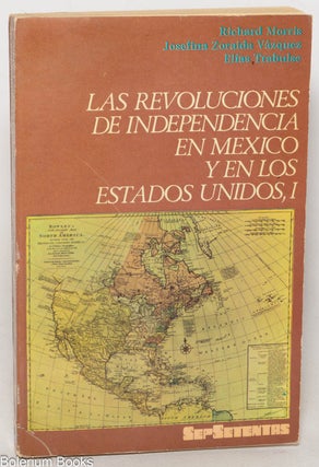 Cat.No: 349022 Las revoluciones de independencia en México y en los Estados Unidos, I:...