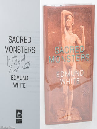Cat.No: 349171 Sacred Monsters [inscribed & signed]. Edmund White