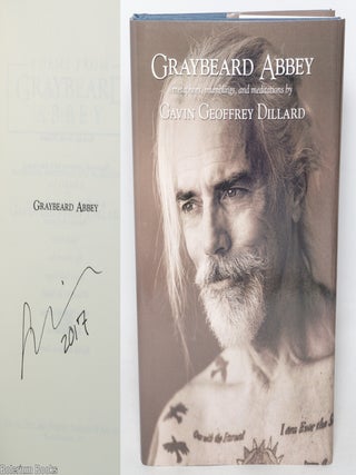Cat.No: 349178 Graybeard Abbey: metaphors, mumblings, & meditations [signed]. Gavin...