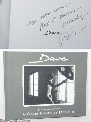 Cat.No: 349207 Dave: poems and photos [inscribed & signed]. Gavin Geoffrey Dillard