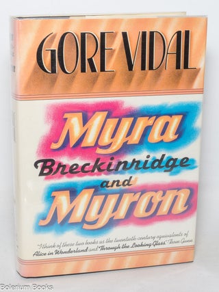 Cat.No: 349214 Myra Breckinridge and Myron [two novels]. Gore Vidal