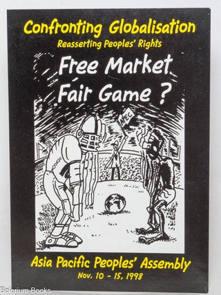 Cat.No: 349220 Confronting Globalisation, Resasserting Peoples' Rights / Free Market...