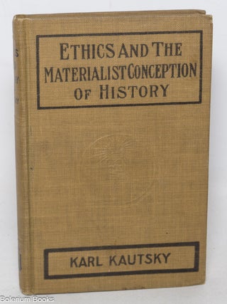 Ethics and the materialist conception of history. Fourth edition, revised