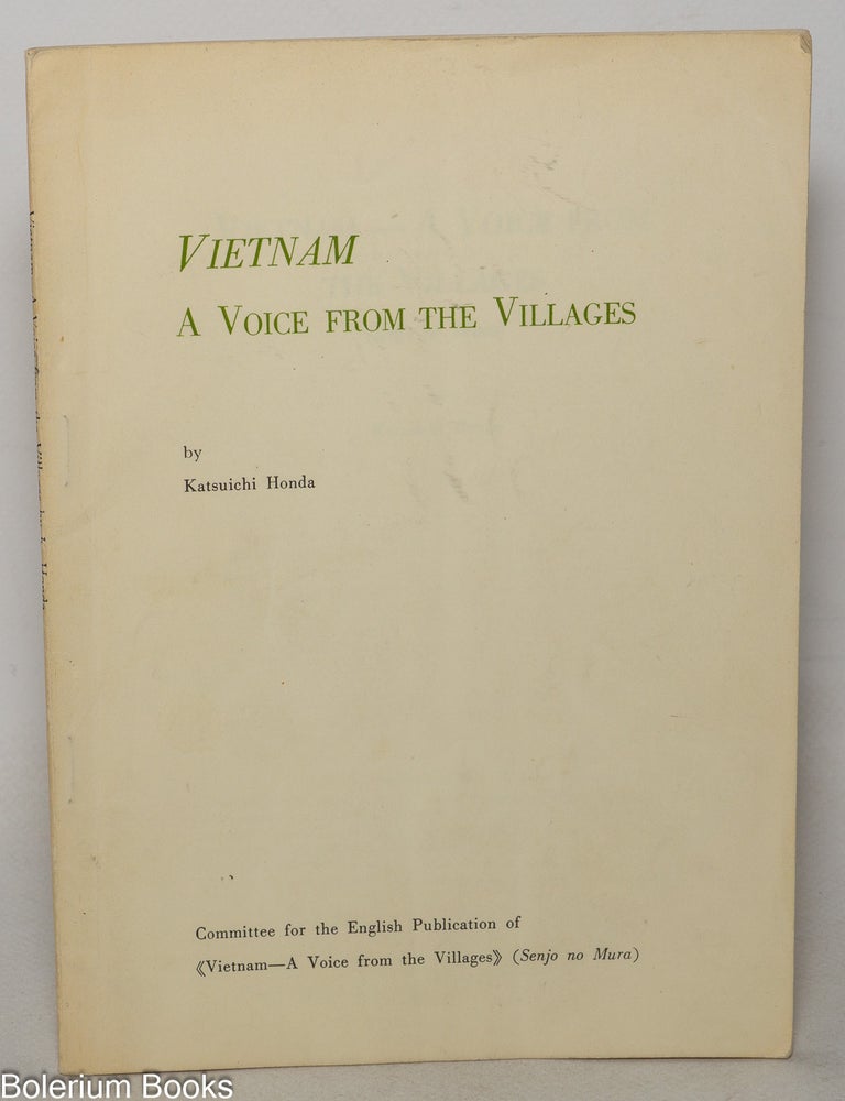 Cat.No: 349388 Vietnam: a voice from the villages (Senjo no Mura). Katsuichi Honda.