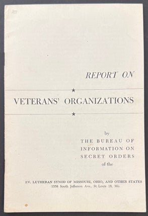 Cat.No: 349450 Report on veteran's organizations. Paul M. Bretscher, O F....