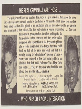 The real criminals are those... who preach racial integration [leaflet