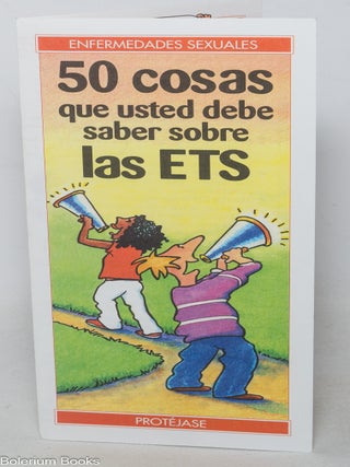 Cat.No: 349475 50 cosas que usted debe saber sobre las ETS [brochure]. Laurie Slothower