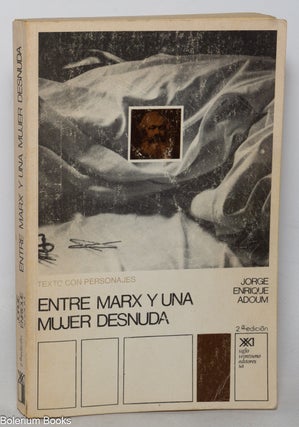 Cat.No: 349496 Entre Marx y una mujer desnuda. Jorge Enrique Adoum