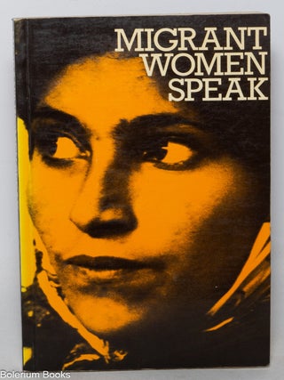 Migrant Women Speak