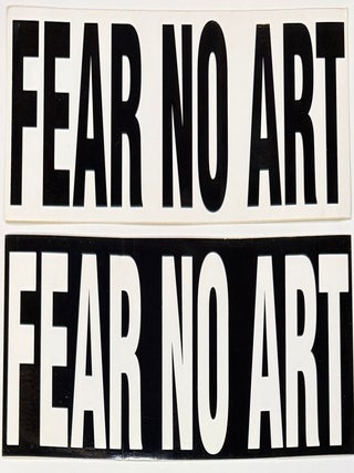 Cat.No: 349561 Fear no art [two bumper stickers]. Andre Miripolsky