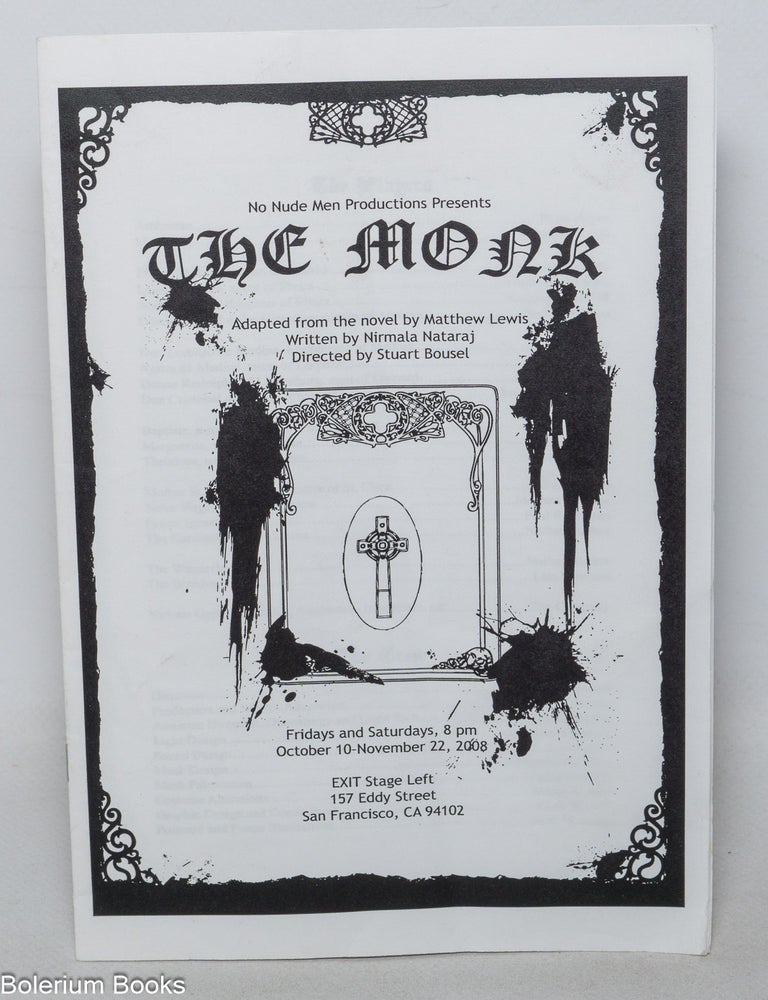 Cat.No: 349579 Program: No Nude Men Productions presents The Monk adapted from the novel by Matthew Lewis, written by Nirmala Nataraj