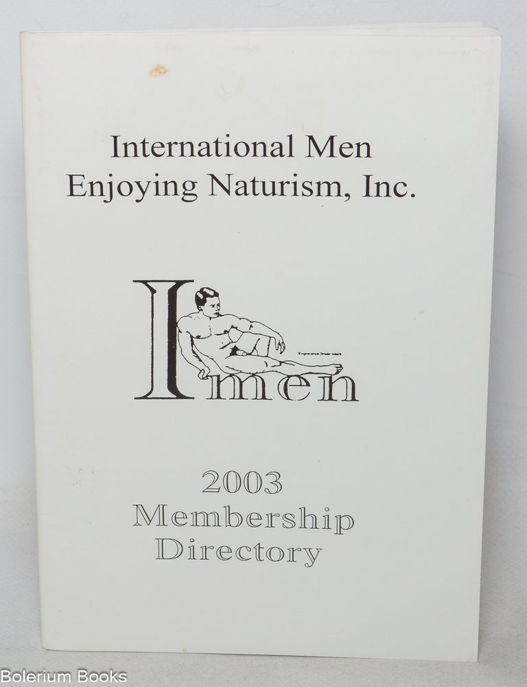 Cat.No: 349606 International Men Enjoying Naturism: Membership directory 2003