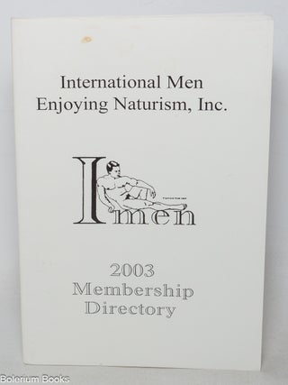 Cat.No: 349606 International Men Enjoying Naturism: Membership directory 2003