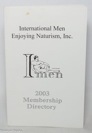 Cat.No: 349606 International Men Enjoying Naturism: Membership directory 2003