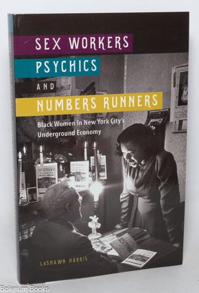 Cat.No: 349710 Sex workers, psychics, and numbers runners; black women in New York...