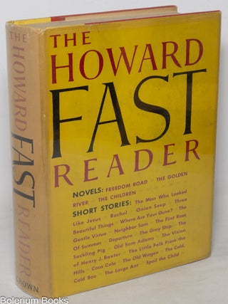The Howard Fast reader, a collection of stories and novels