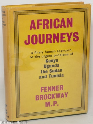 Cat.No: 349817 African Journeys. Fenner Brockway