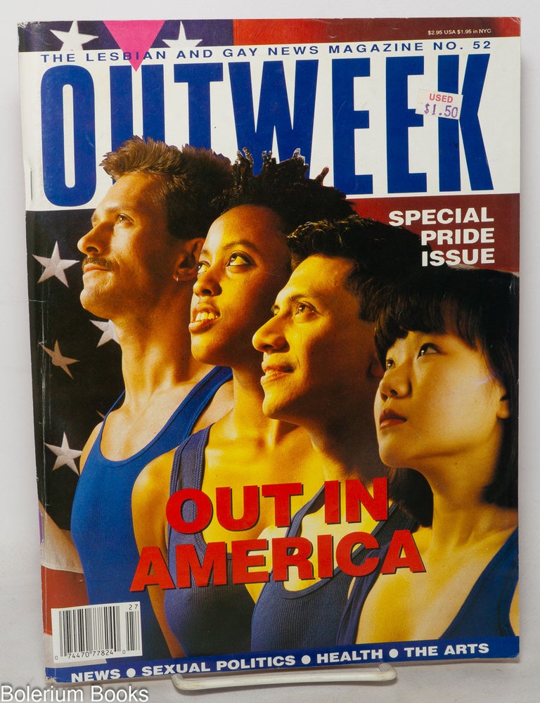 Cat.No: 349871 OutWeek: the lesbian & gay news magazine; #52, June 27, 1990: Out in America; special Pride issue. Gabriel Rotello, Harry Hay Stuart Timmons.